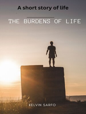cover image of The burdens of life
